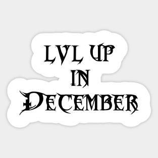 Lvl Up in December - Birthday Geeky Gift Sticker